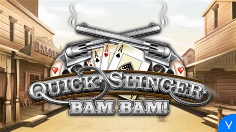 Quick Slinger Bam Bam Review 2024